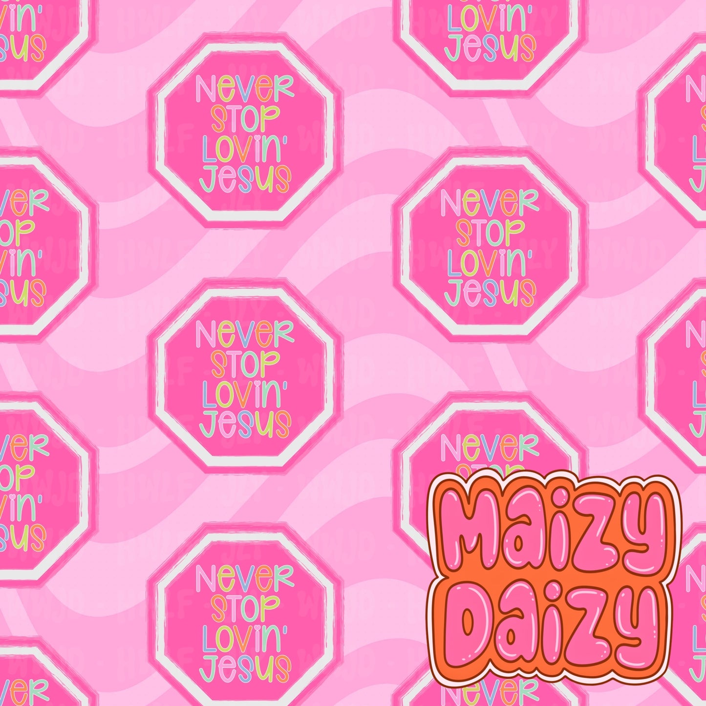 Never stop lovin’ Jesus pink