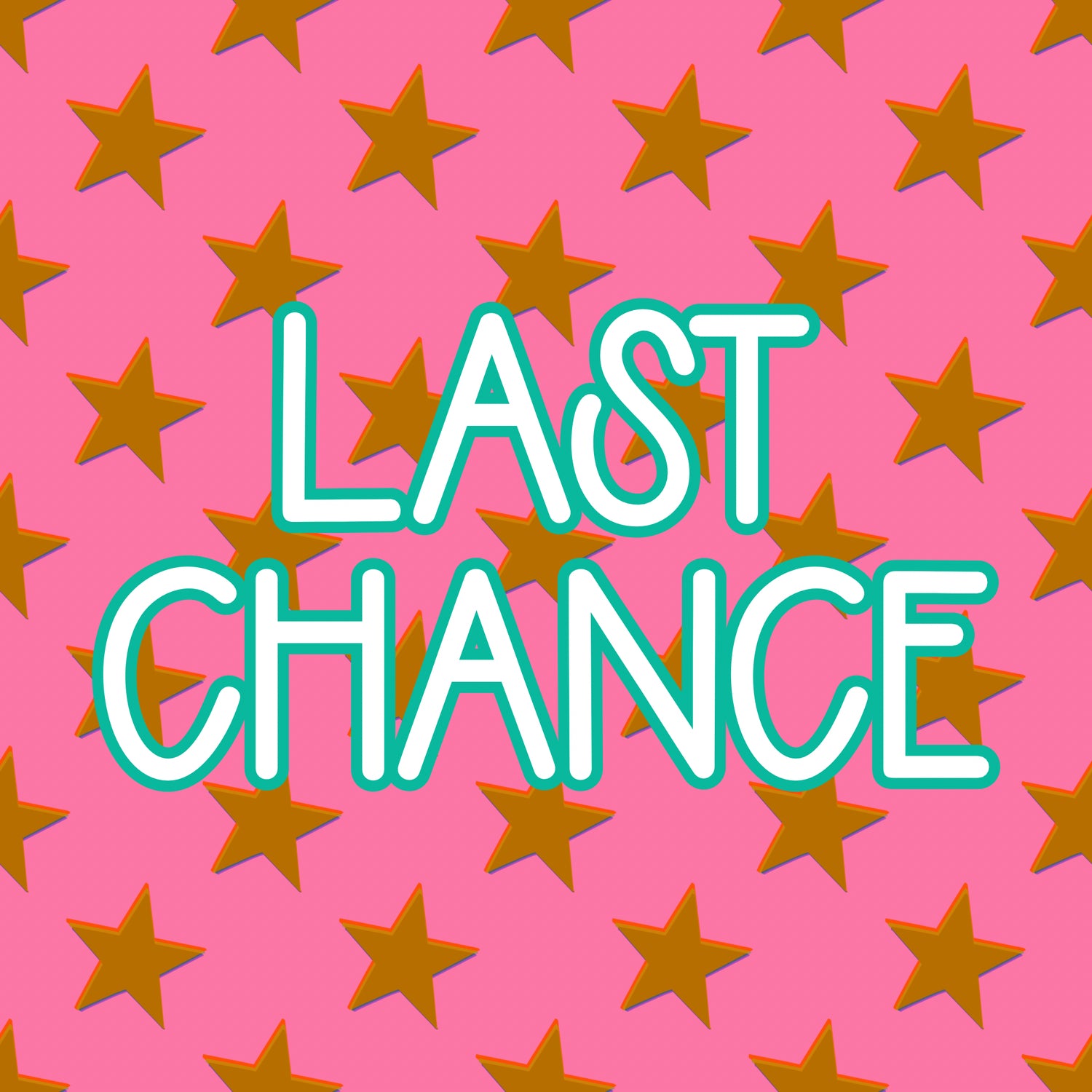 LAST CHANCE