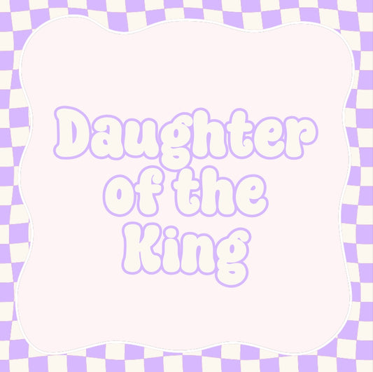 Daughter of the King