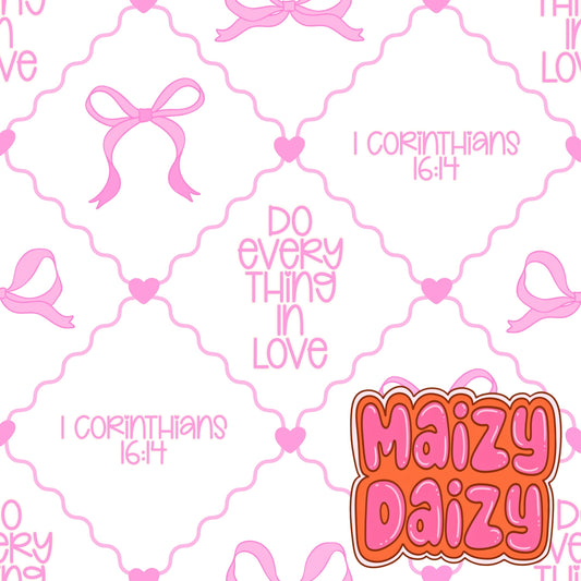 Do everything in love