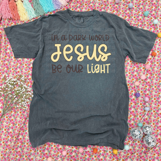 Jesus be our light
