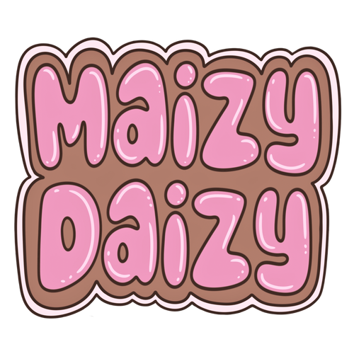 Maizy Daizy